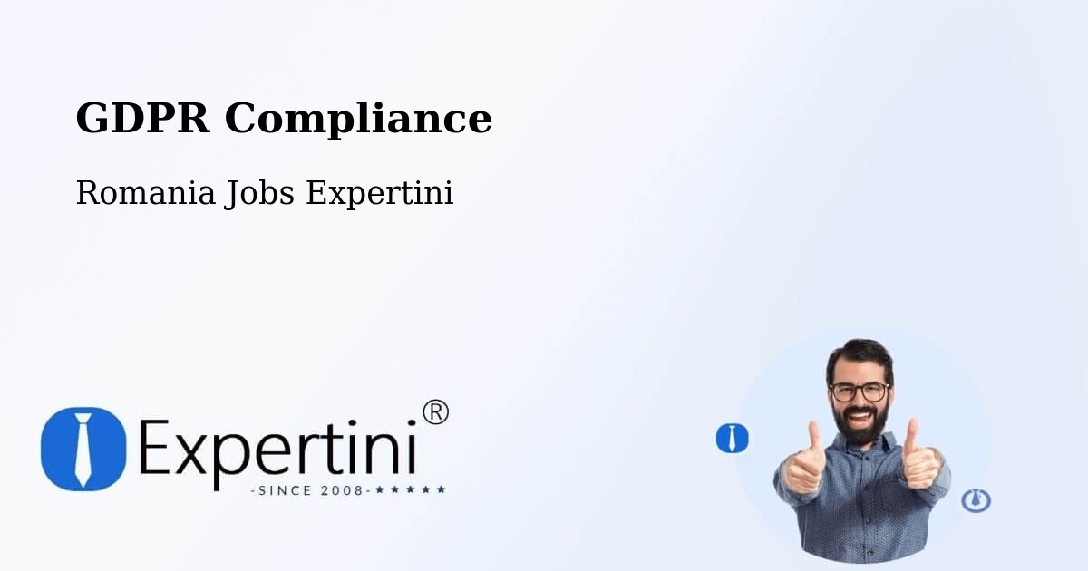EU GDPR Compliance Statement – Mura Mică - Romania Jobs Expertini